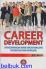 Career Development (Pengembangan Karir untuk Mencapai Kesuksesan dan Kepuasan)